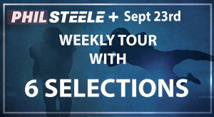 Phil Steele Plus Tour for Sept 23rd with 6 Selections.