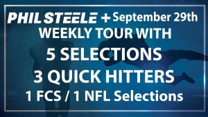 Phil Steele Plus Weekly Tour: Sept 29th