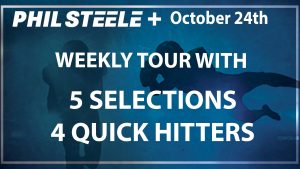 Phil Steele Plus Tour Oct 24th