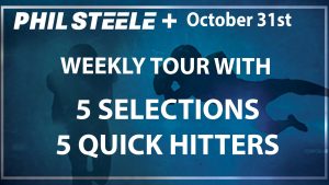 Phil Steele Plus Tour Oct 31st