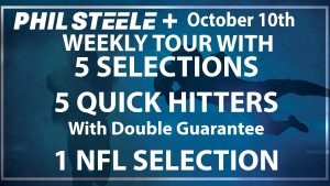 Phil Steele Plus Tour October 10th