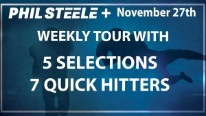 Phil Steele Plus Tour Nov 27th