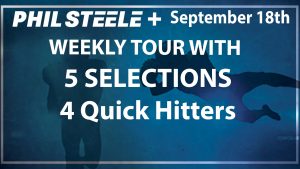 Phil Steele Plus Tour Sept 18th