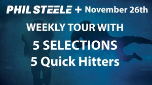 Phil Steele Plus Tour Nov 26th