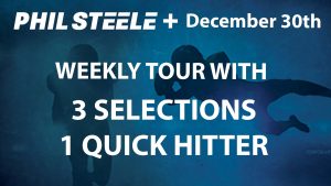 Phil Steele Plus Tour Dec 30th