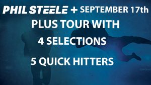 Phil Steele Plus Tour Sept 17th