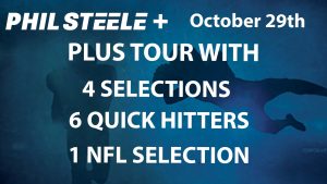Phil Steele Plus Tour Oct 29th