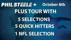 Phil Steele Plus Tour Oct 8th